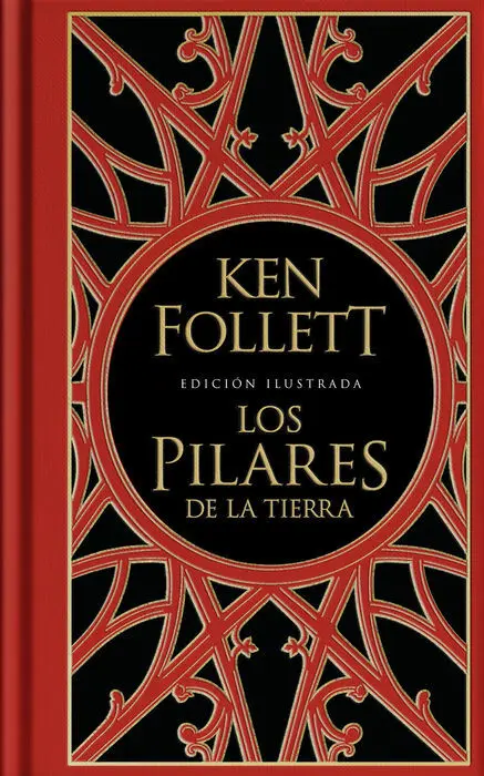 Los Pilares de la Tierra (Edición Ilustrada) (Saga los Pilares de