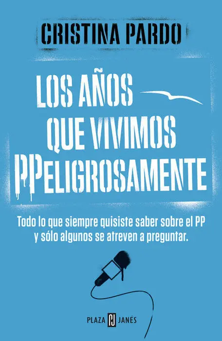 Los Años que Vivimos Ppeligrosamente Cristina Pard