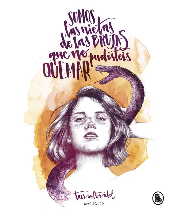 Somos las Nietas de las Brujas que no Pudisteis Quemar