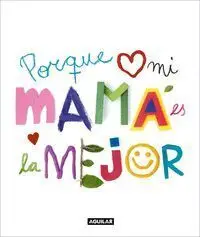 Porque mi Mama Es la Mejor