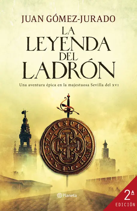 La Leyenda del Ladron Juan Gomez-Jurado
