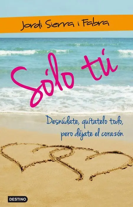Solo Tu:desnudate, Quitatelo Todo, Pero Dejate el