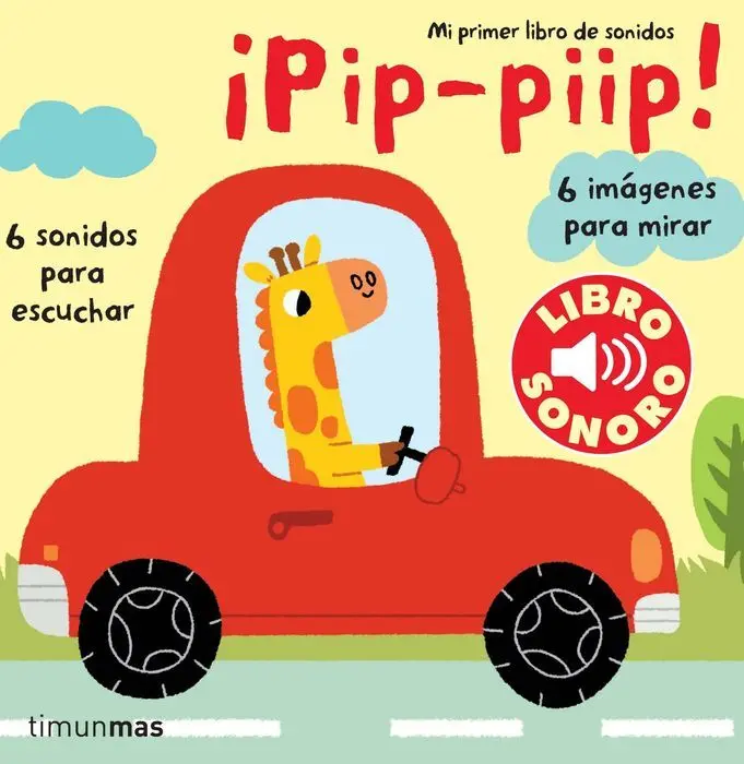Pip, Piip. Mi Primer Libro de Sonidos
