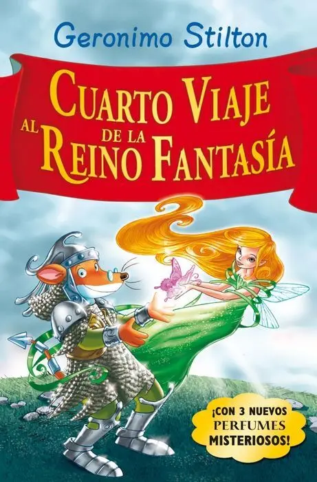 Geronimo Stilton el Cuarto Viaje Al Reino de la Fa