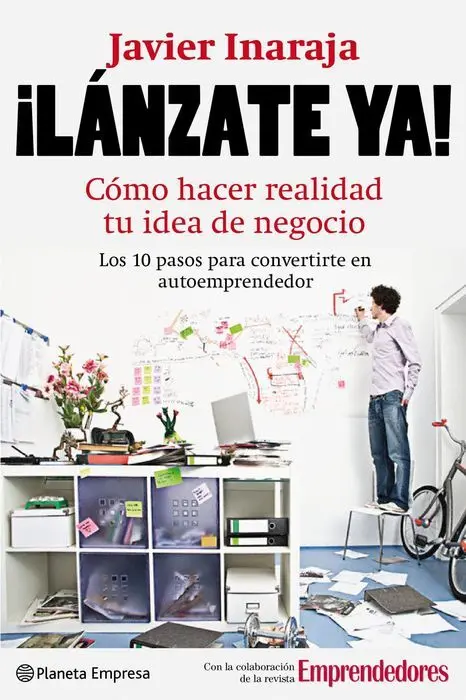 Lanzate Ya Javier Inaraja Como Hacer Realidad tu I