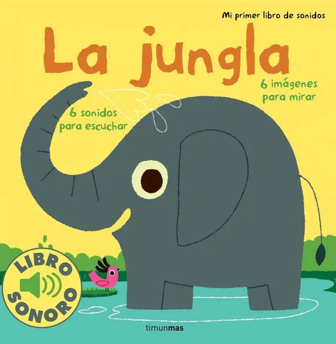 La Jungla. Mi Primer Libro de Sonidos