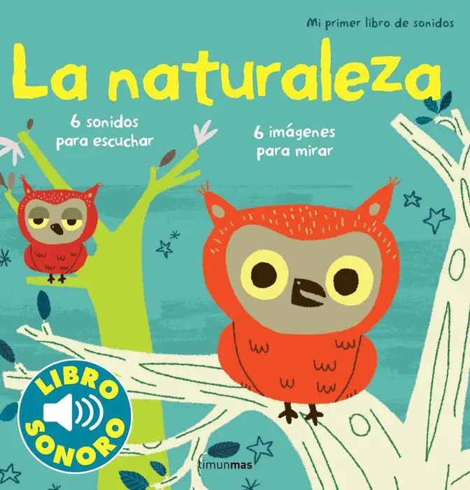 La Naturaleza. Mi Primer Libro de Sonidos