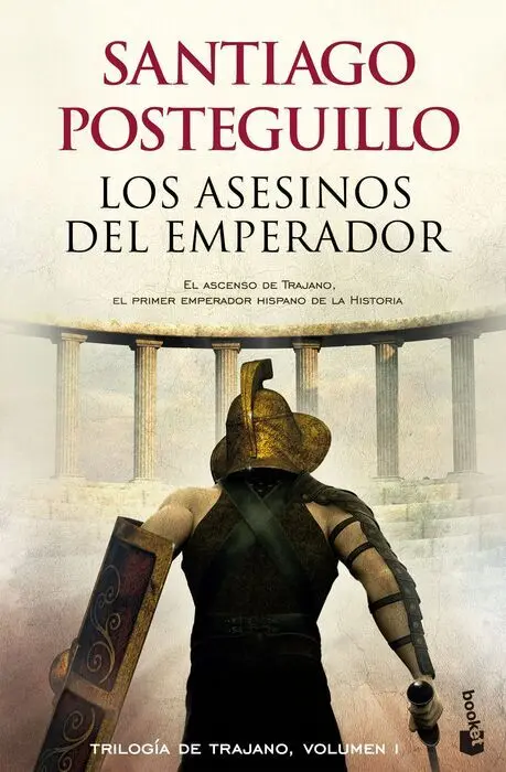 Los Asesinos del Emperador Santiago Posteguillo