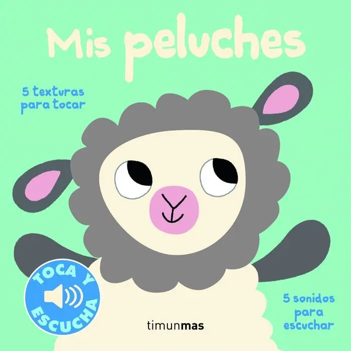 Mis Peluches. Toca y Escucha