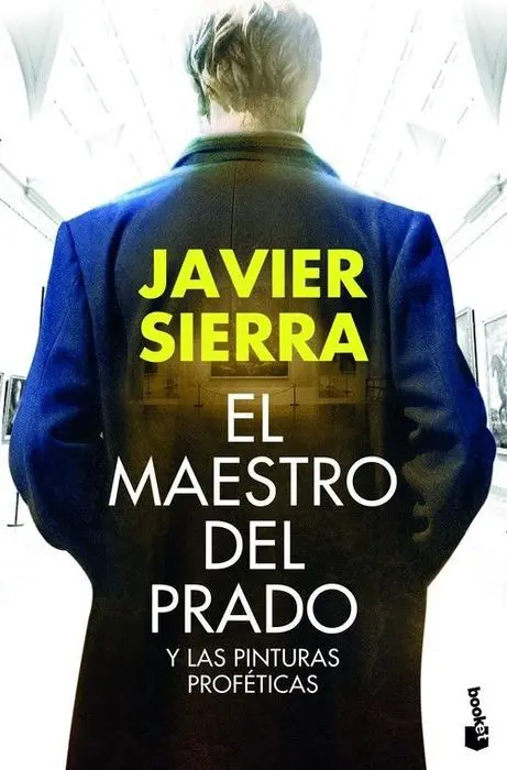 El Maestro del Prado Javier Sierra