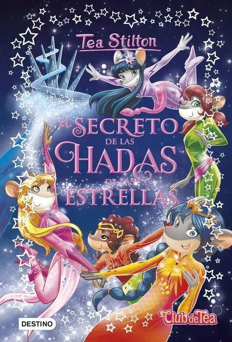 Tea Stilton Especial 7 Secreto de las Hadas de las