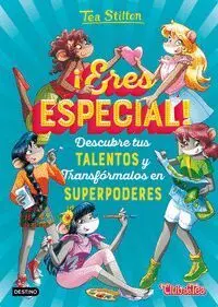 Tea Stilton Eres Especial Descubre Tus Talentos