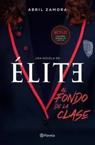 Elite: Al Fondo de la Clase