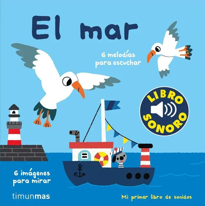 El Mar. (Libro Sonoro). (Mi Primer Libro de Sonidos)