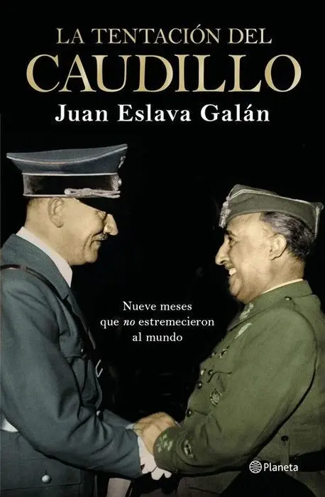 La Tentaciã³N del Caudillo