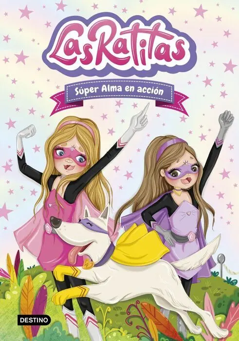 Las Ratitas 02 Super Alma en Accion