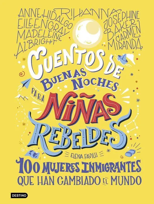 Cuentos de Buenas Noches para Niñas Rebeldes 3 100 Mujeres I