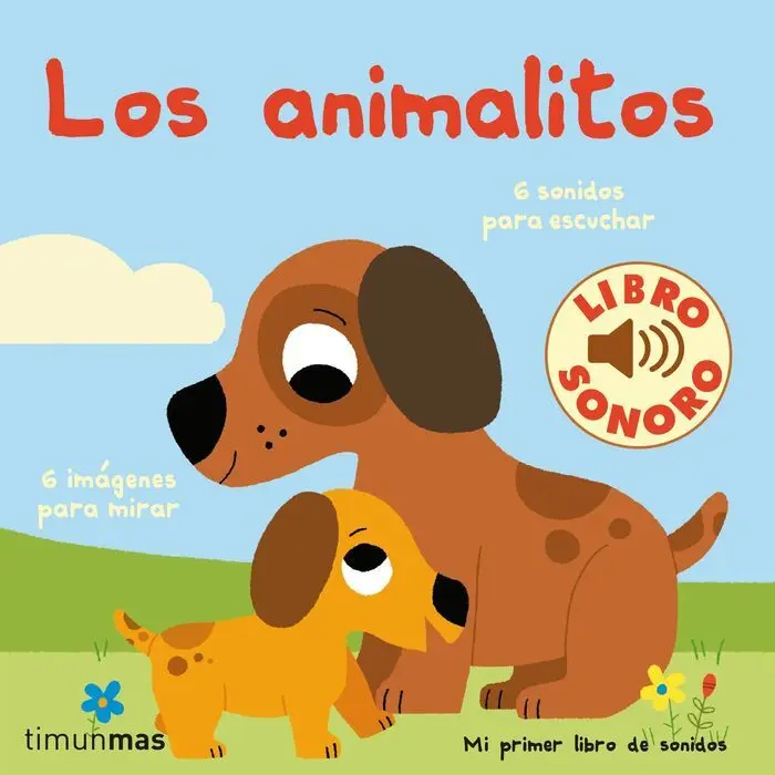 Los Animalitos. Mi Primer Libro de Sonidos