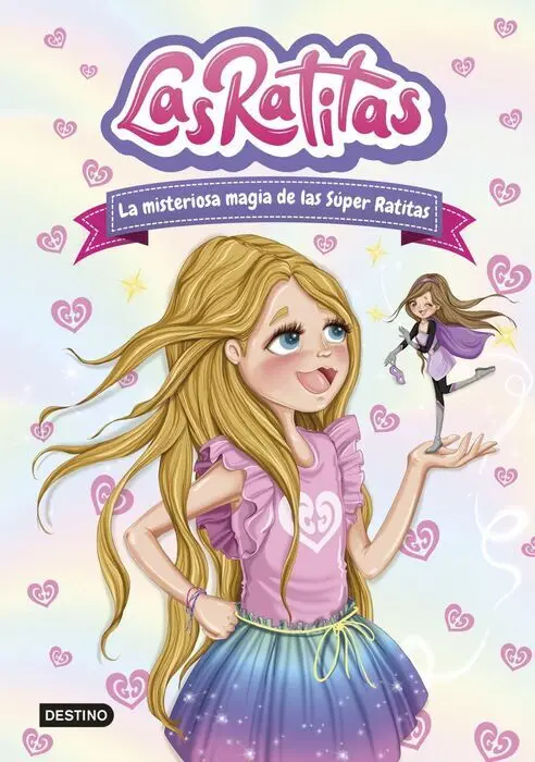 Las Ratitas 3. La Misteriosa Magia de las Super Ra