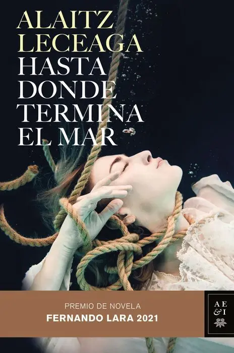 Hasta Donde Termina el Mar (P. f. lara Novela 2021)