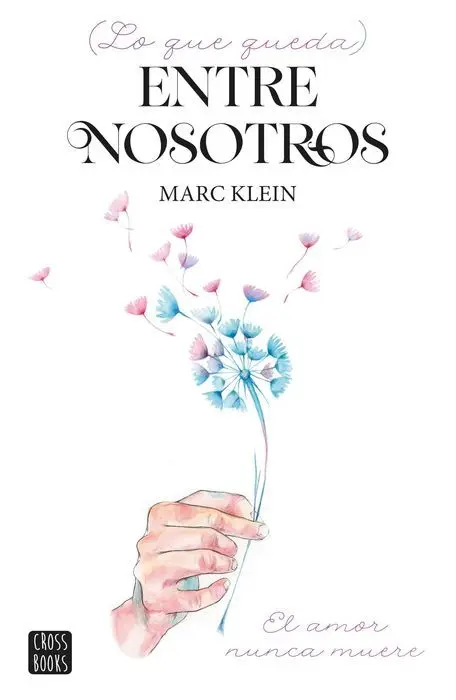 (Lo que Queda) entre Nosotros