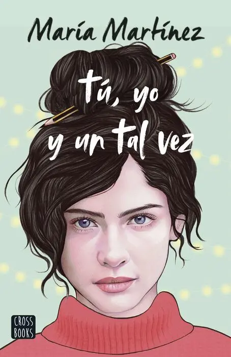 Tú, yo y un Tal Vez