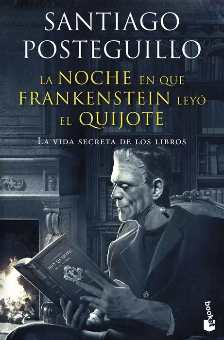 La Noche en que Frankenstein Leyo el Quijote