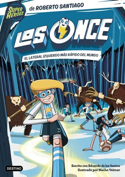 Los Once 5. El Lateral Izquierdo Más Rápido del Mundo