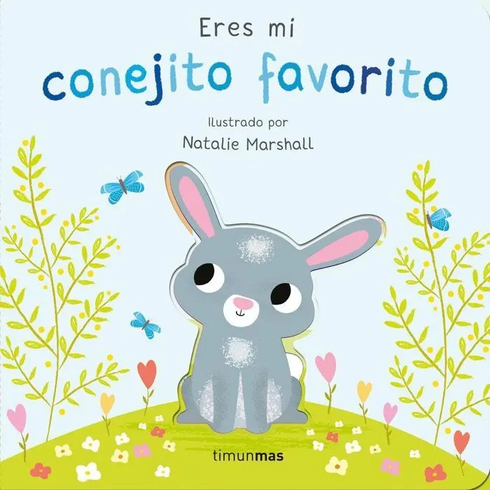 Eres mi Conejito Favorito. Libro de Carton con Tro
