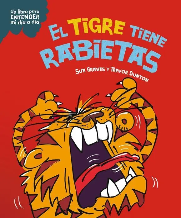 Tigre Tiene Rabietas, el