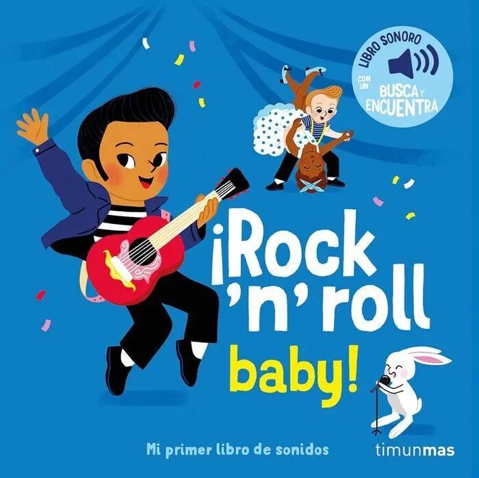 Rock N' Roll Baby. Mi Primer Libro de Sonidos