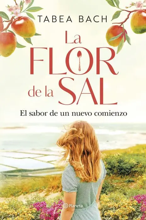 Flor de la Sal, la. El Sabor de un Nuevo Comienzo