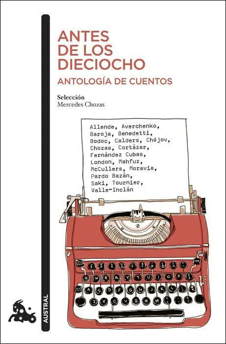 Antes de los Dieciocho. Antologia de Cuentos