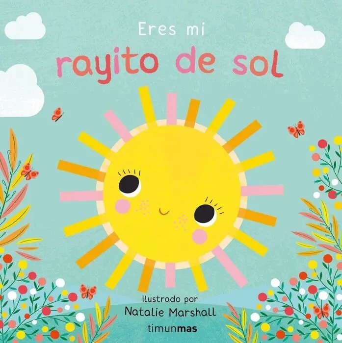 Eres mi Rayito de Sol. Libro de Carton con Troquel
