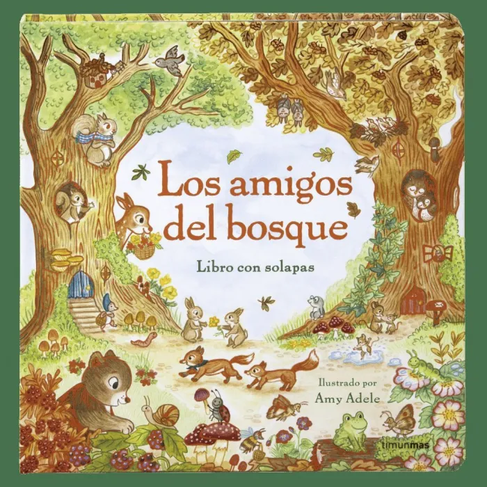 Los Amigos del Bosque. Libro con Solapas