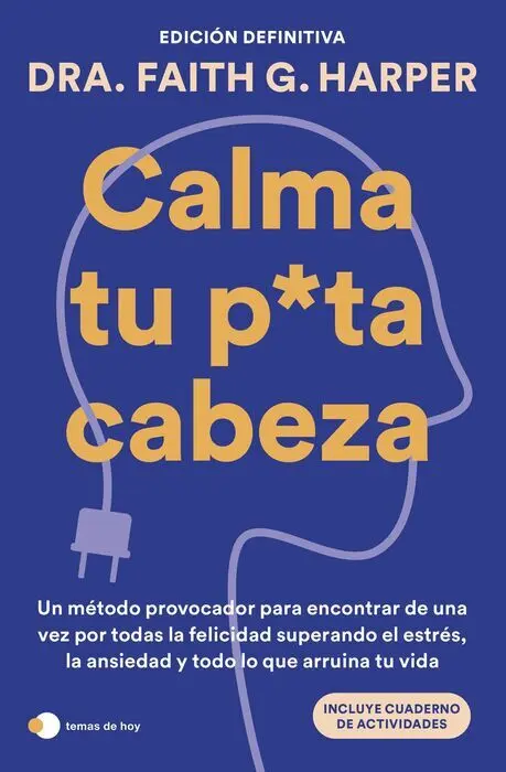 Calma tu Puta Cabeza (Edicion Definitiva)
