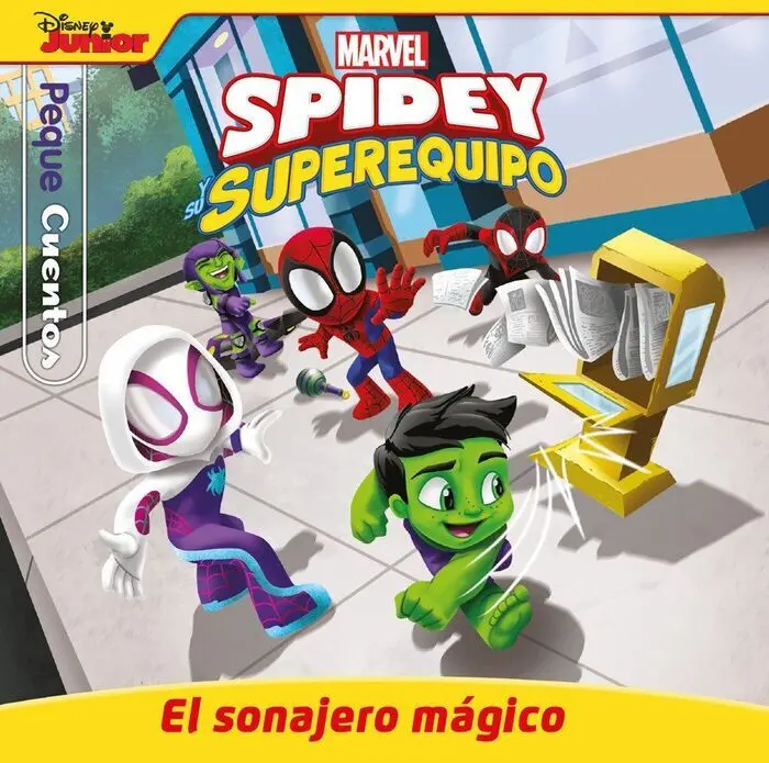 Spidey y Su Superequipo. El Sonajero Magico. Pequecuentos