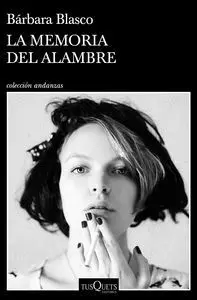 La Memoria del Alambre