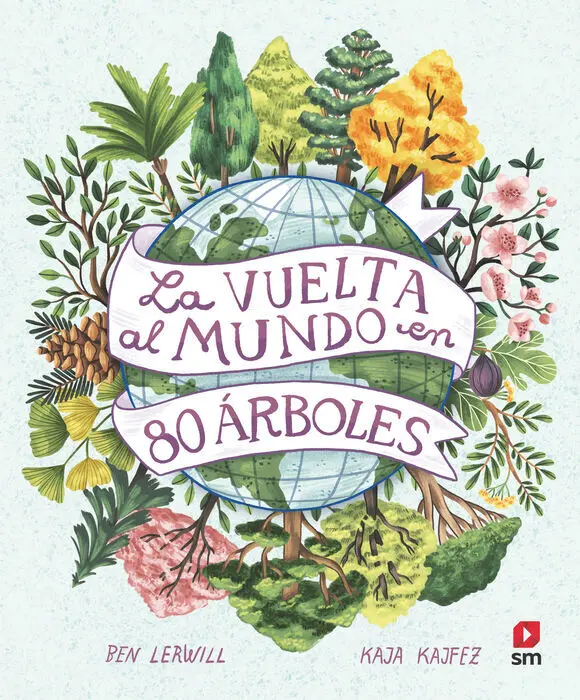La Vuelta Al Mundo en 80 Arboles