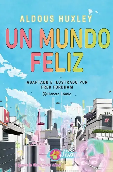 Un Mundo Feliz (Novela Grafica)