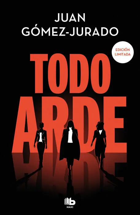 Todo Arde (Serie Todo Arde 1)