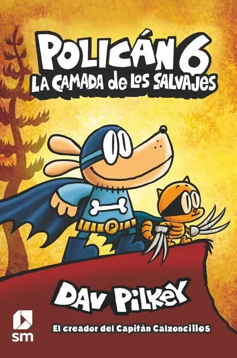 Policán 6: la Camada de los Salvajes