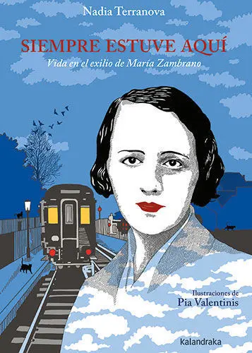 Siempre Estuve Aqui:vida en el Exilio de Maria Zam