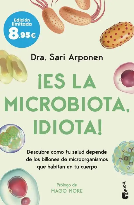 ¡Es la Microbiota, Idiota!