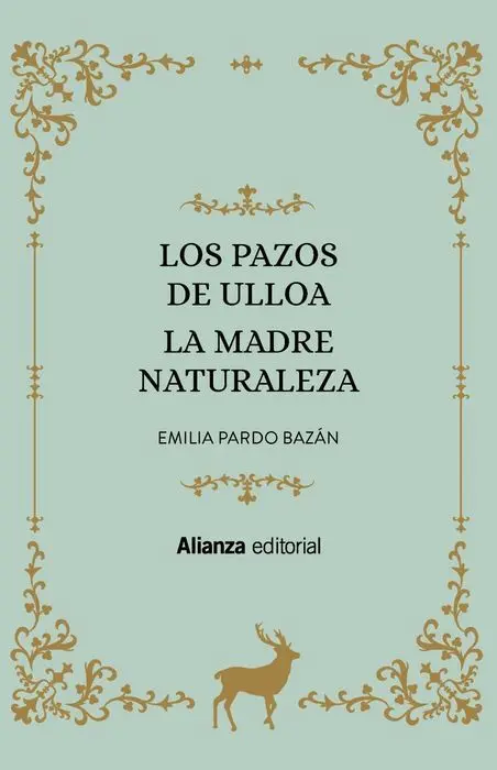 Pazos de Ulloa la Madre Naturaleza,Los