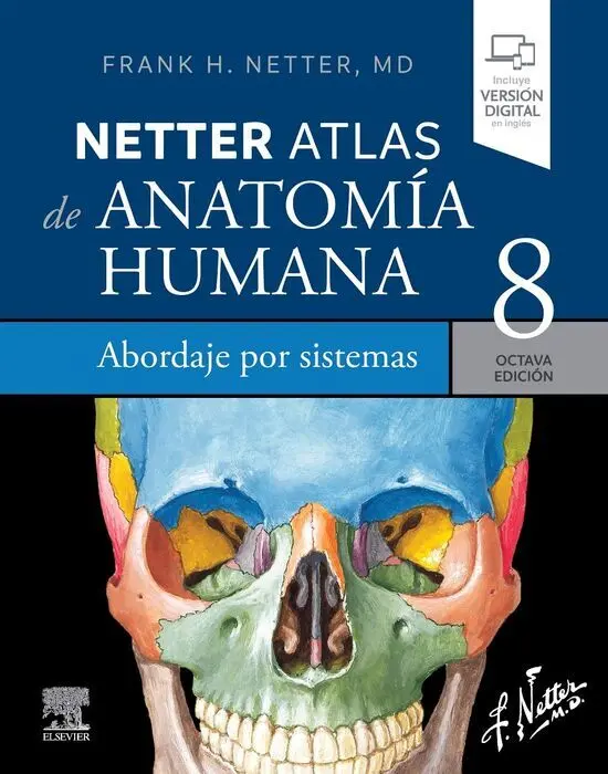 Netter. Atlas de Anatomía Humana. Abordaje por Sistemas, 8. ª Edición