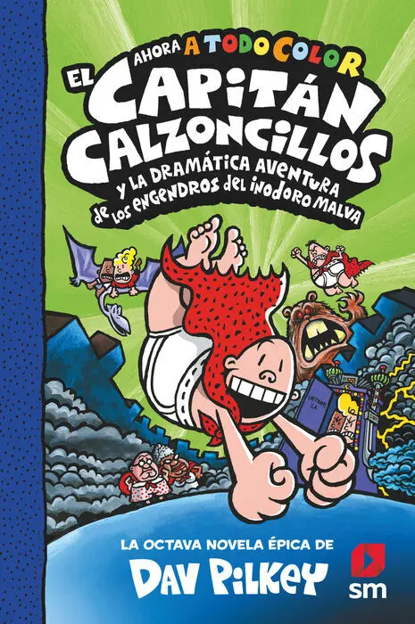 Cacc. 8 el Capitán Calzoncillos y la Dramática Aventura de los en