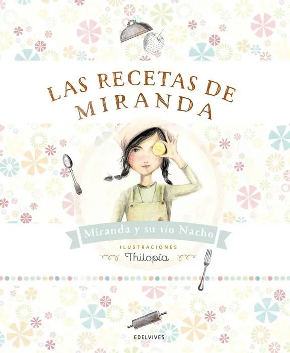 Las Recetas de Miranda Thilopia