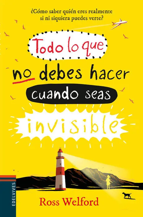 Todo lo que no Debes Hacer Cuando Seas Invisible R