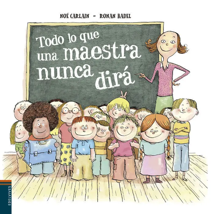 Todo lo que una Maestra Nunca Dirá